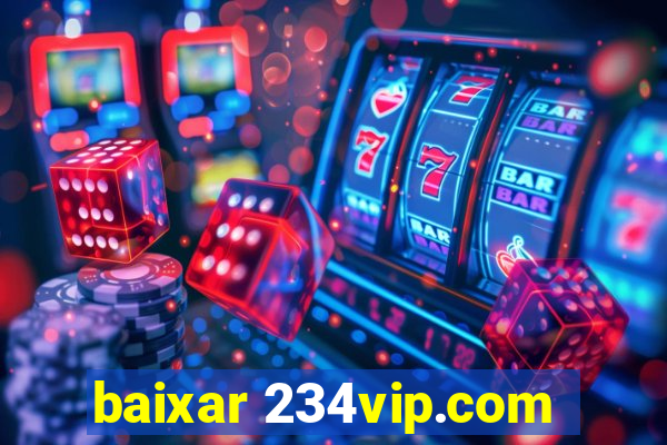 baixar 234vip.com